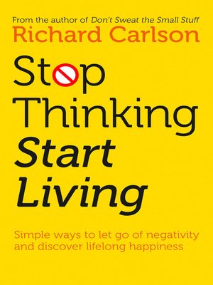 cover image of Stop Thinking, Start Living